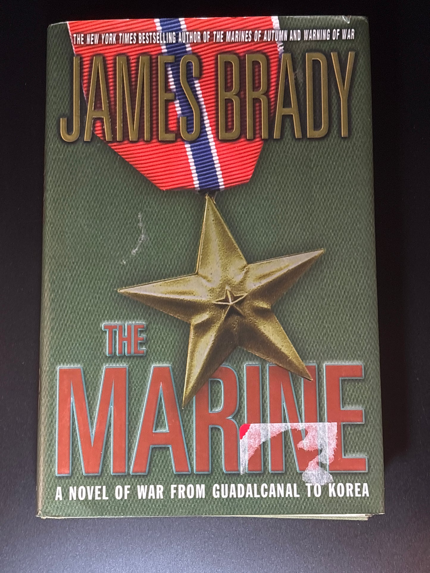 The Marine A Novel of War from Guadalcanal to Korea