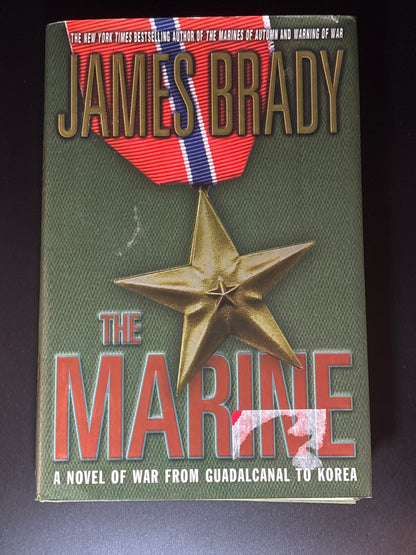 The Marine A Novel of War from Guadalcanal to Korea