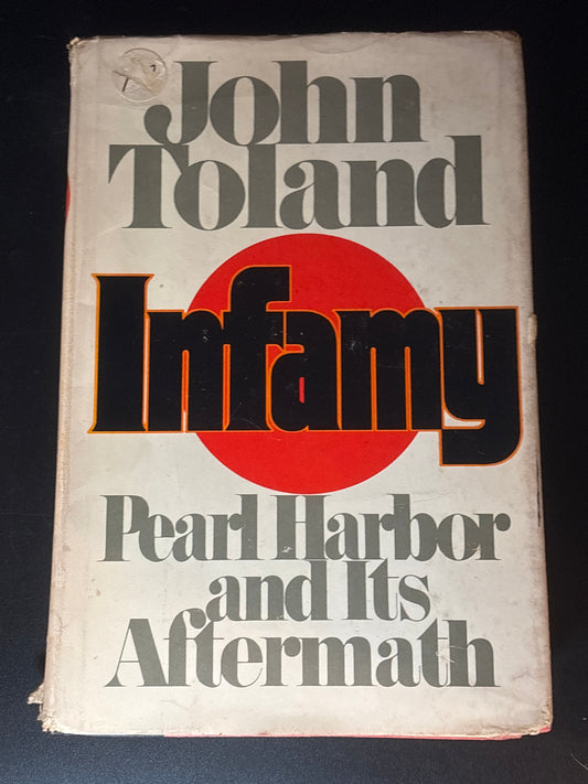 Infamy: Pearl Harbor and Its Aftermath