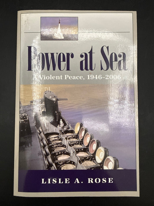 Power at Sea: Violent Peace, 1946–2006