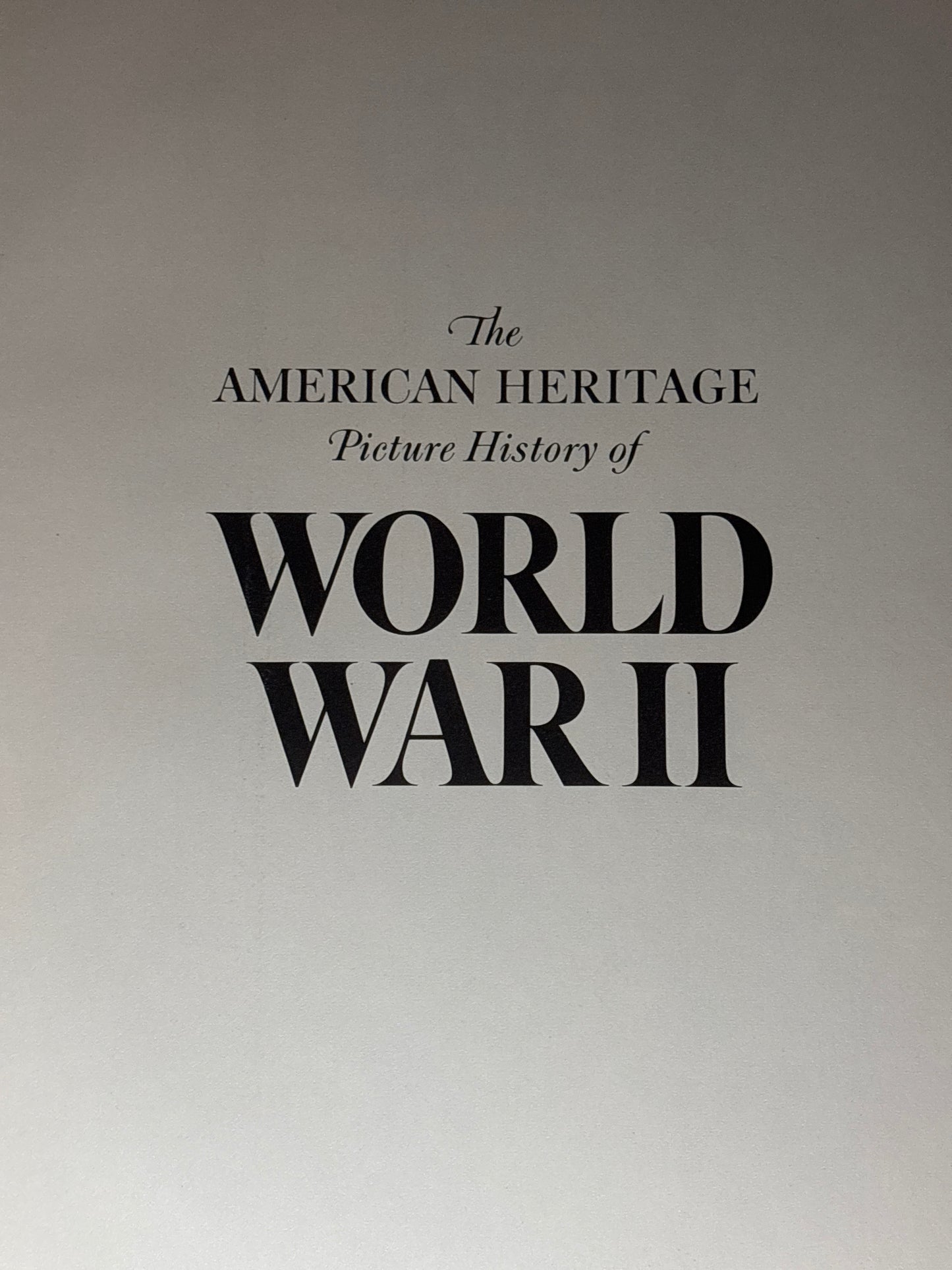 The American Heritage Picture History of World War II