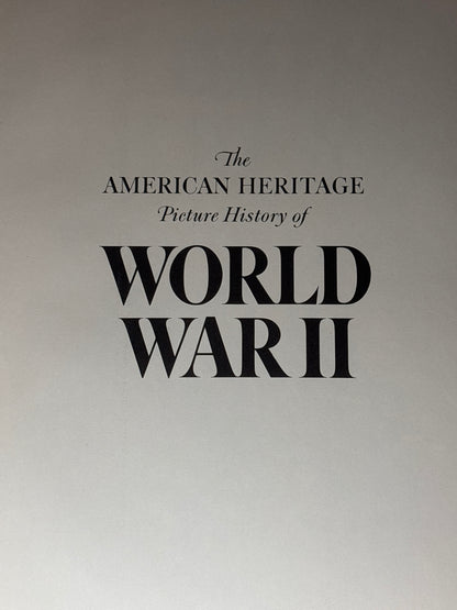 The American Heritage Picture History of World War II