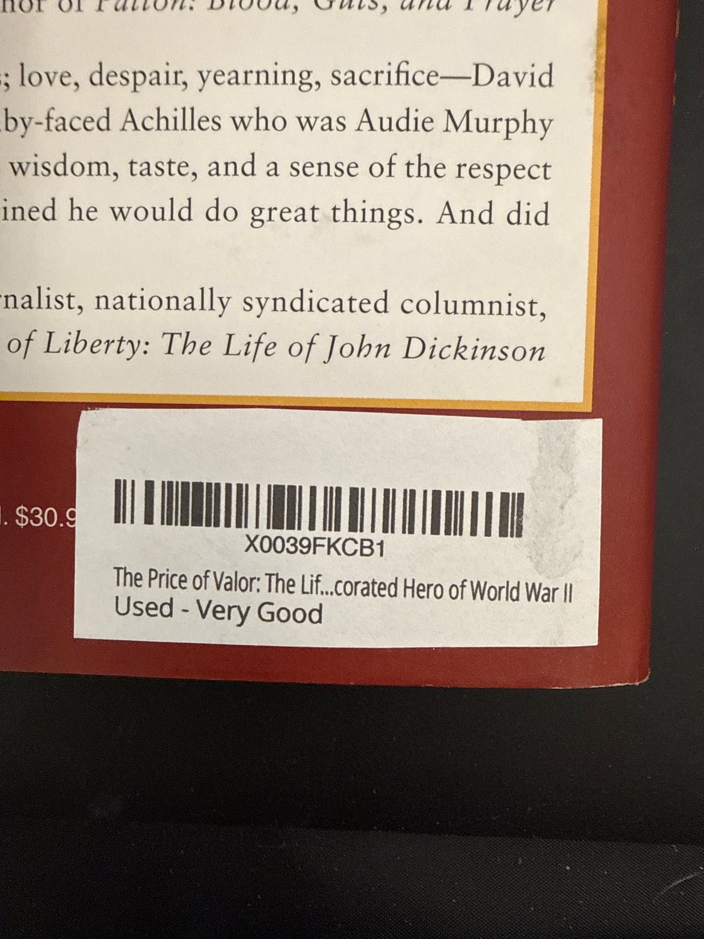 The Price of Valor The Life of Audie Murphy, America's Most Decorated Hero of World War II