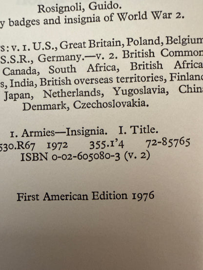Army Badges and Insignia of World War 2: British Commonwealth, Canada, South Africa, British African territories, India, British overseas territories, Finland, France, Japan, Netherlands, Yugoslavia, China, Denmark, Czechoslovakia