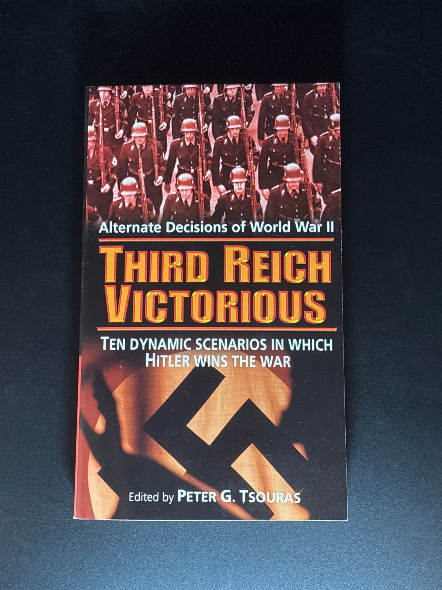 Third Reich Victorious Alternate Decisions of World War II